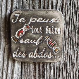 Aimant - Je peux tout faire sauf des abdos