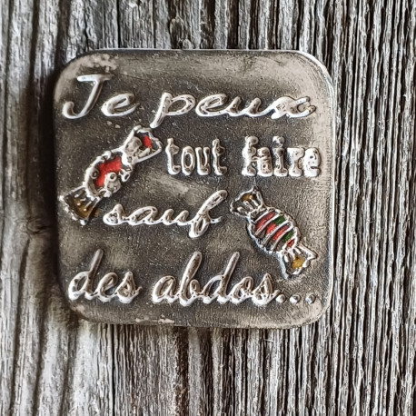 Aimant - Je peux tout faire sauf des abdos