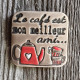 Aimant - Le café est mon meilleur ami